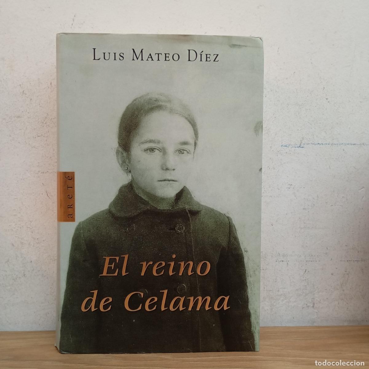 Libros: El reino de Celama - Luis Mateo D&iacute;ez - Foto 1