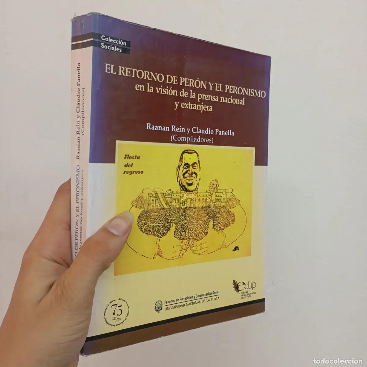 B&uuml;cher: El retorno de Per&oacute;n y el peronismo - Raanan Rein, Claudio Panella