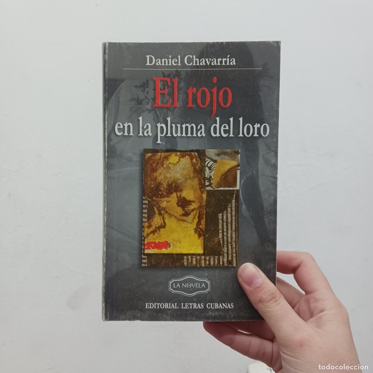 Libros: El rojo en la pluma del loro - Daniel Chavarr&iacute;a - Foto 1