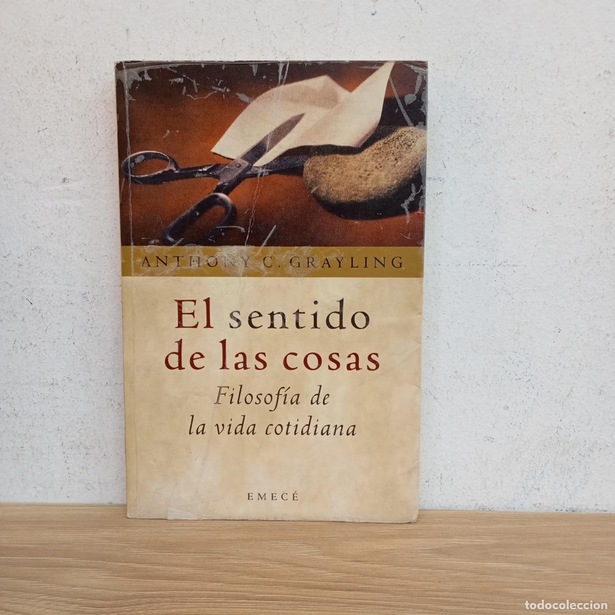 books: El sentido de las cosas - Anthony C. Grayling