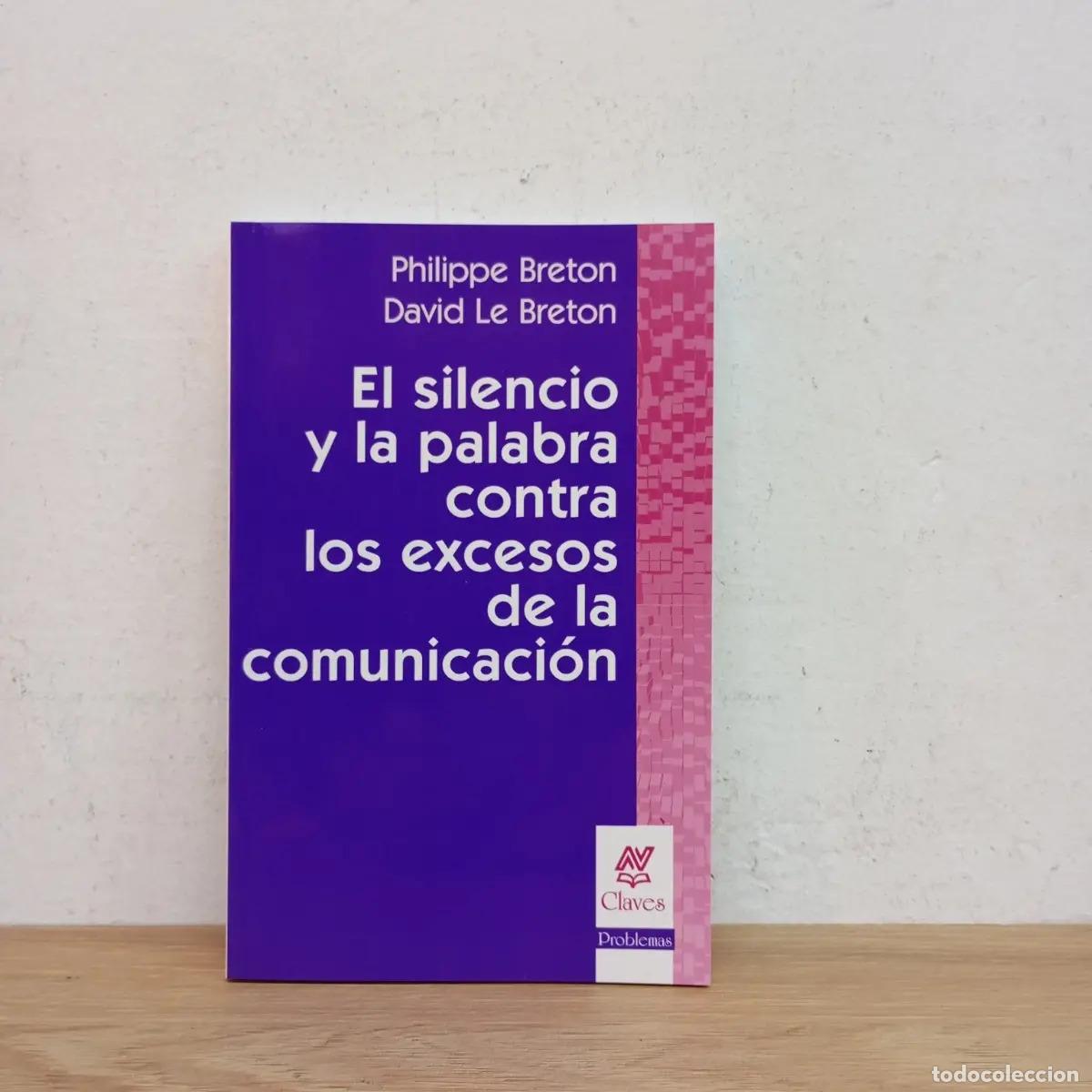 Libri di seconda mano: El silencio y la palabra contra los excesos de comunicaci&oacute;n - VVAA