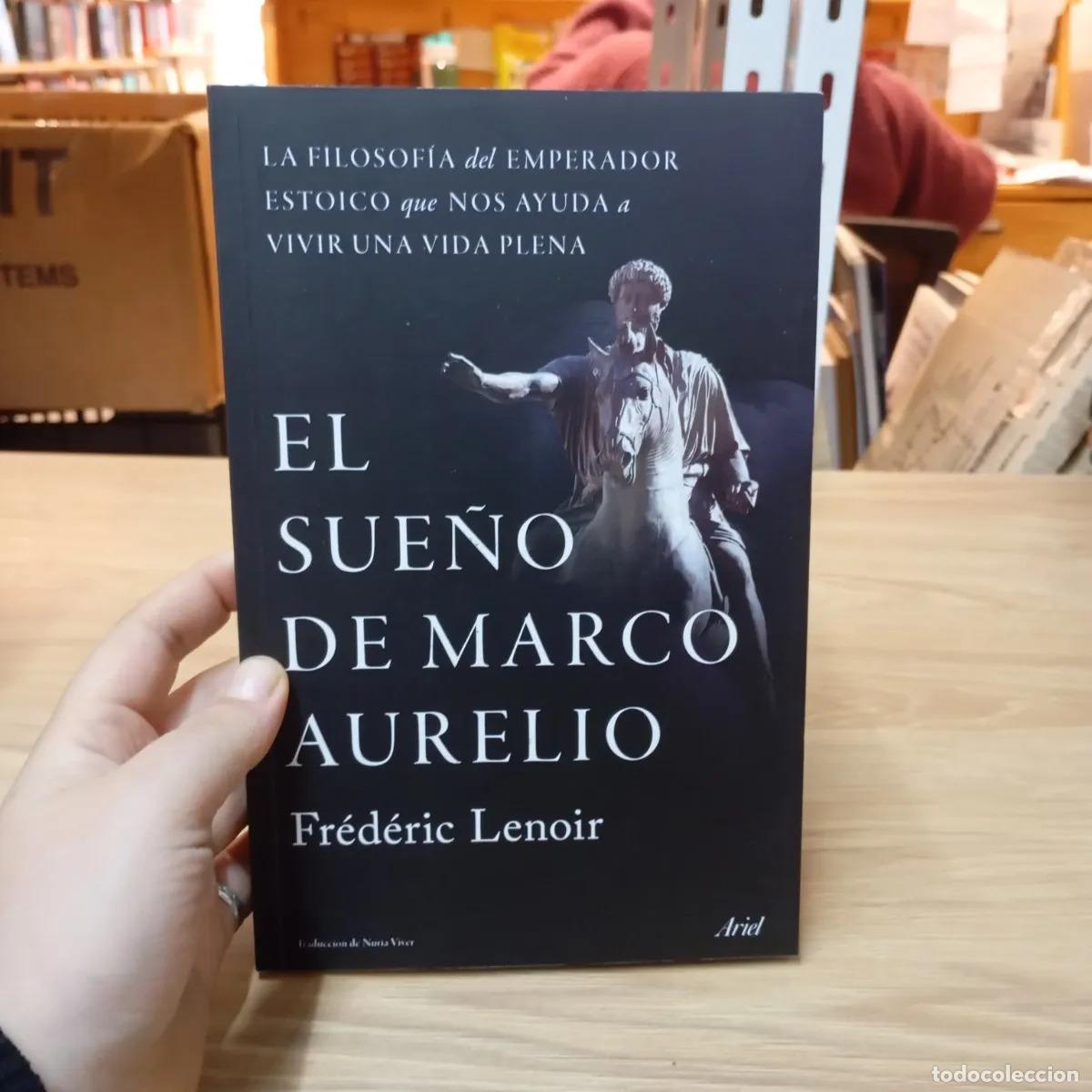 B&uuml;cher: El sue&ntilde;o de Marco Aurelio - Fr&eacute;d&eacute;ric Lenoir