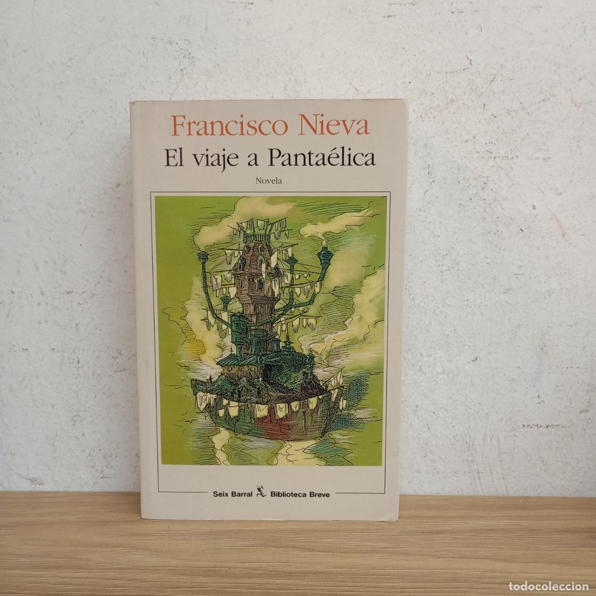 Libri di seconda mano: El viaje a Panta&eacute;lica - Francisco Nieva