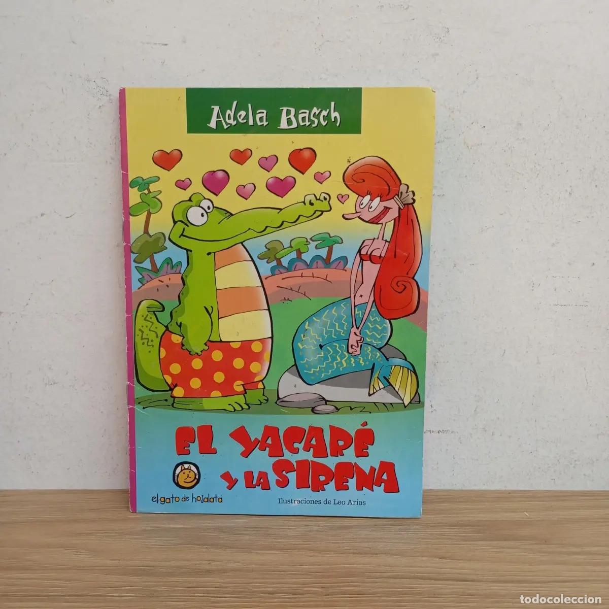 Libros: El yacar&eacute; y la sirena - Adela Basch - Foto 1