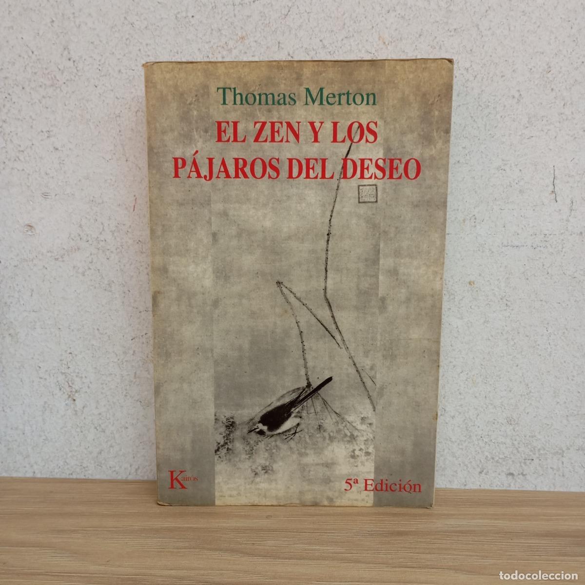 Livres: El zen y los p&aacute;jaros del deseo - Thomas Merton