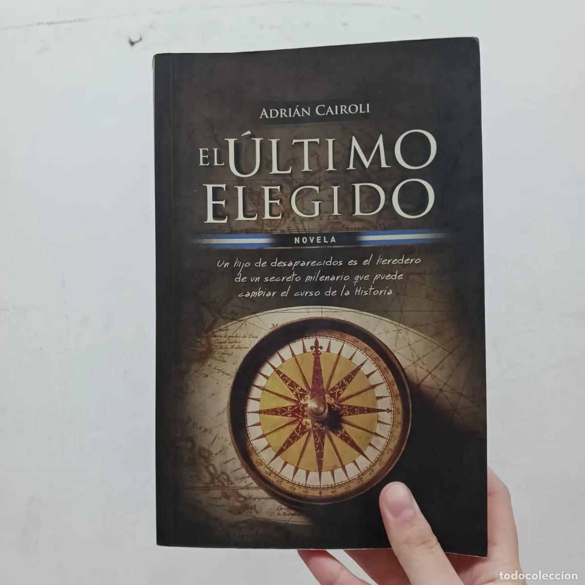 Libros: El &uacute;ltimo elegido - Adri&aacute;n Cairoli - Foto 1