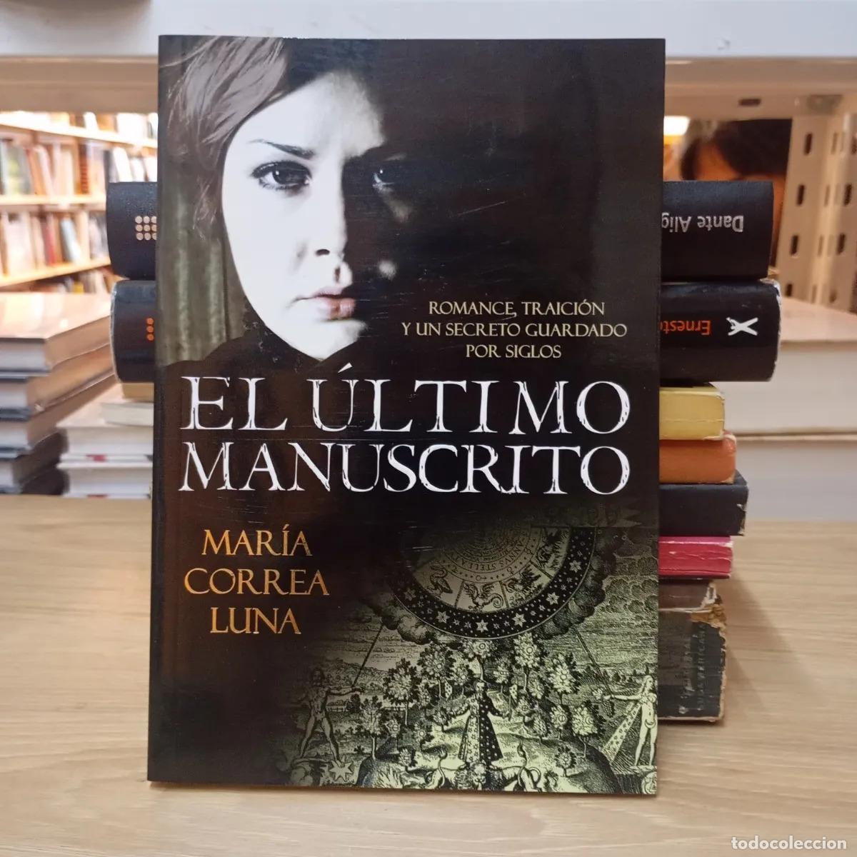 Libros: El &uacute;ltimo manuscrito - Mar&iacute;a Correa Luna - Foto 1