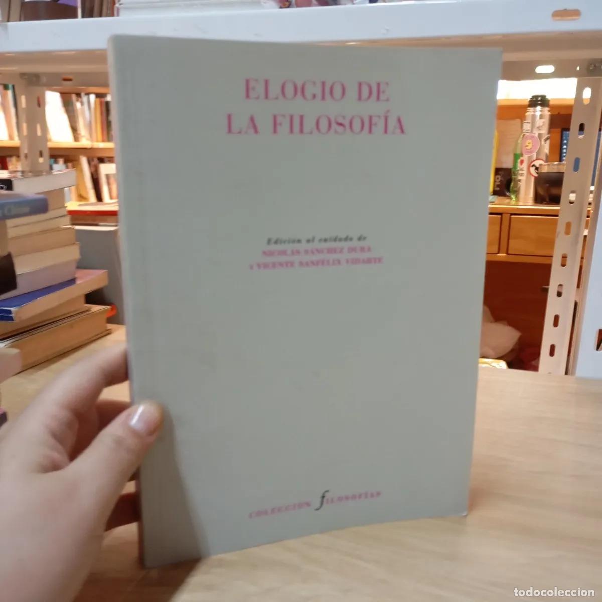 Livres: Elogio de la filosof&iacute;a - Nicol&aacute;s S&aacute;nchez Dur&aacute;