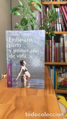 Livres: Embarazo, parto y primer a&ntilde;o de vida - Leopoldo Finkelstein