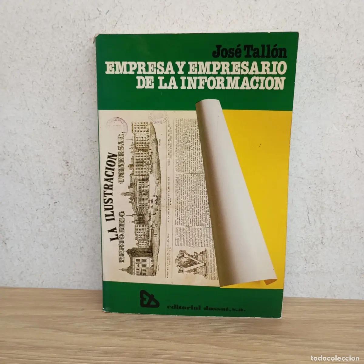 B&uuml;cher: Empresa y empresario de la informaci&oacute;n - Jos&eacute; Tall&oacute;n