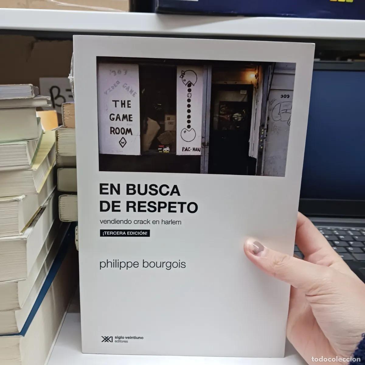 Libros: En busca de respeto - Philippe Bourgois