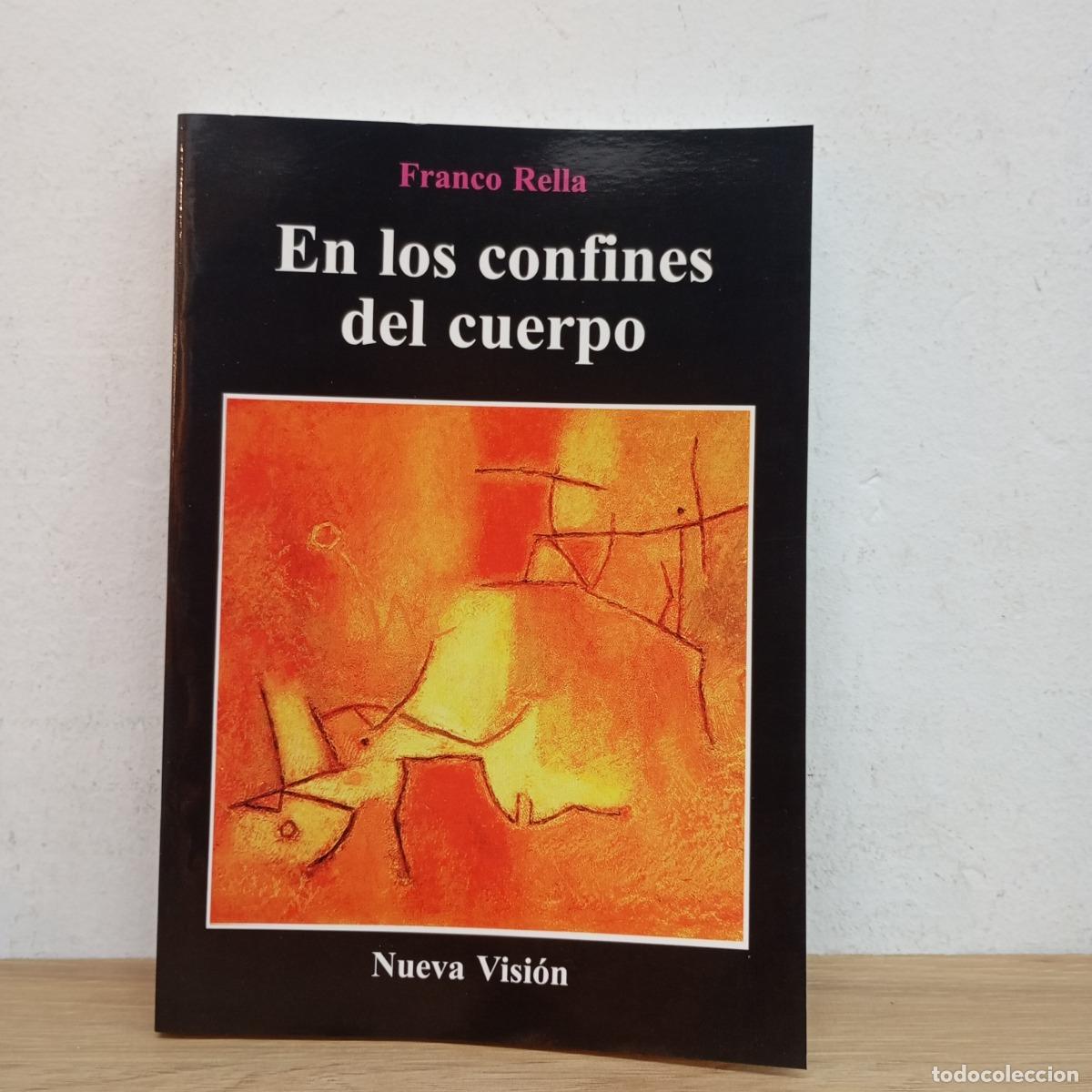 Libri di seconda mano: En los confines del cuerpo - Franco Rella