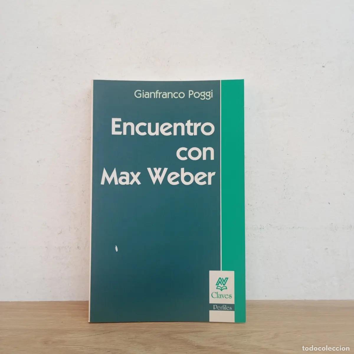 Libros: Encuentro con Max Weber - Gianfranco Poggi - Foto 1