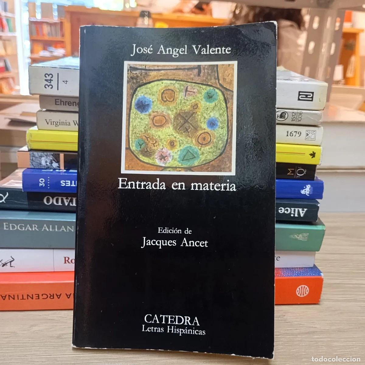 Libri di seconda mano: Entrada en materia - Jos&eacute; &Aacute;ngel Valente