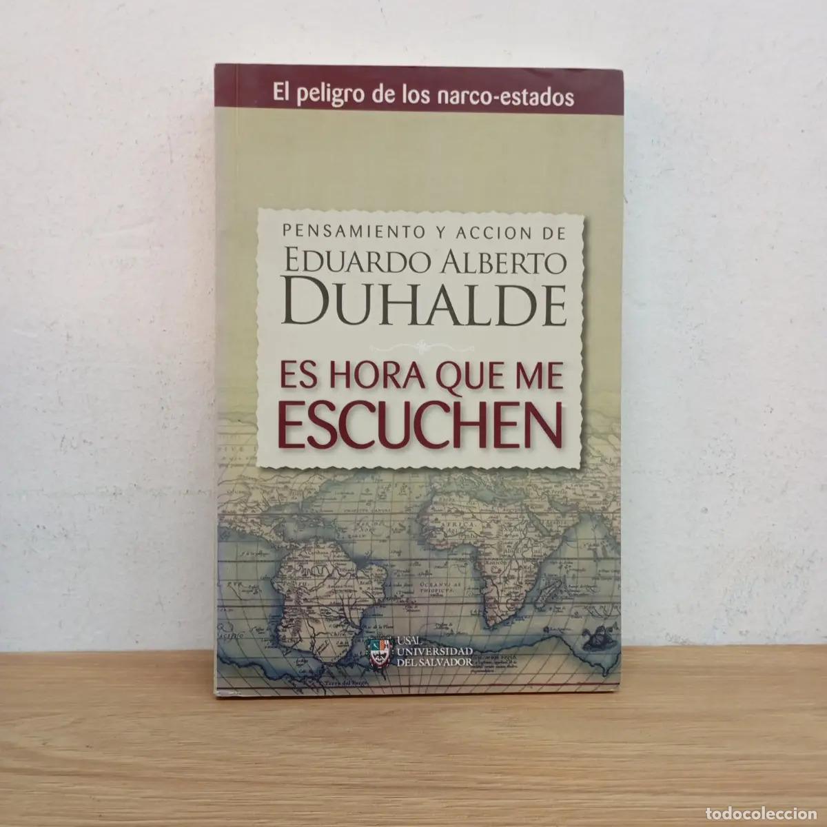 Libri di seconda mano: Es hora que me escuchen - Eduardo Duhalde
