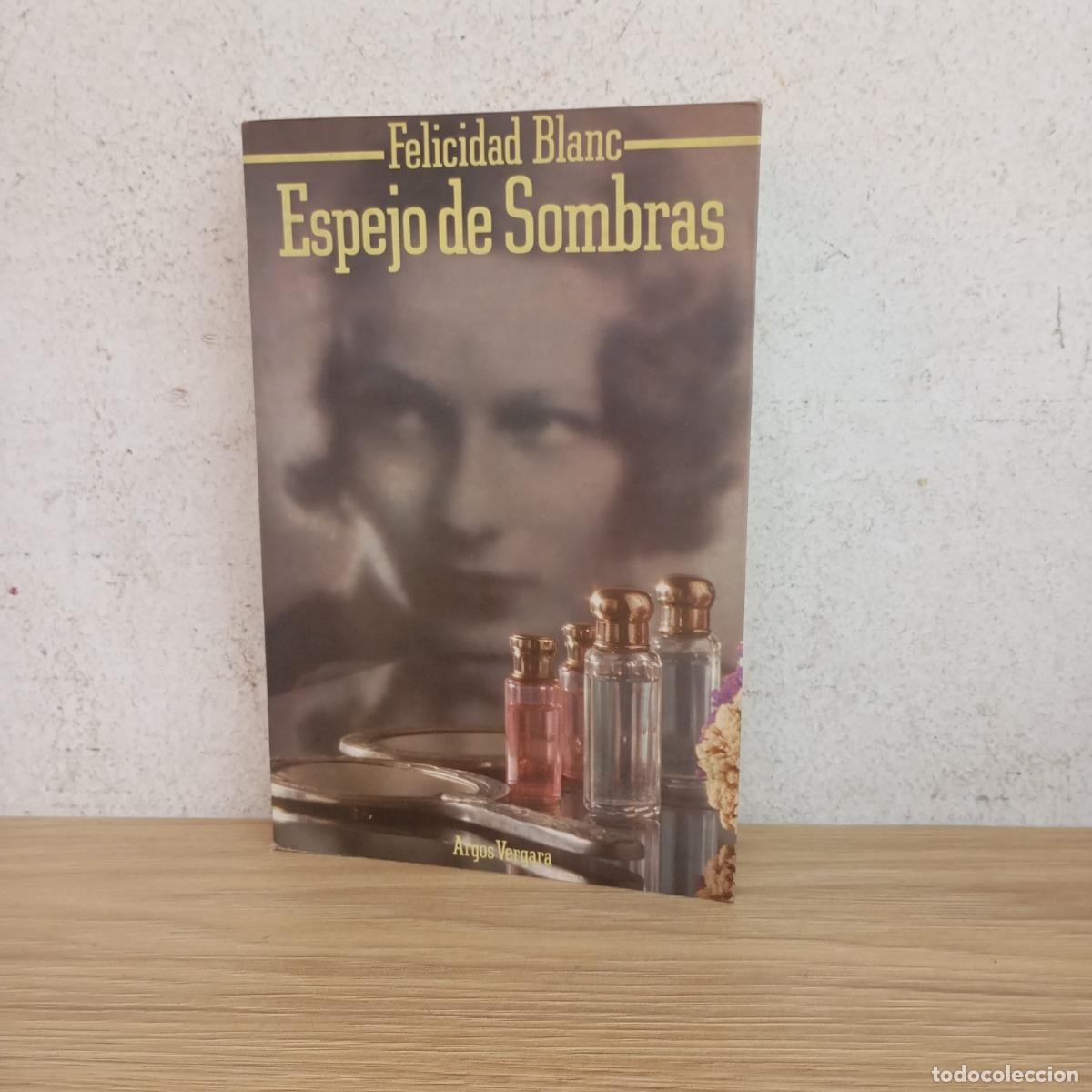 Libros: Espejo de sombras - Felicidad Blanc - Foto 1