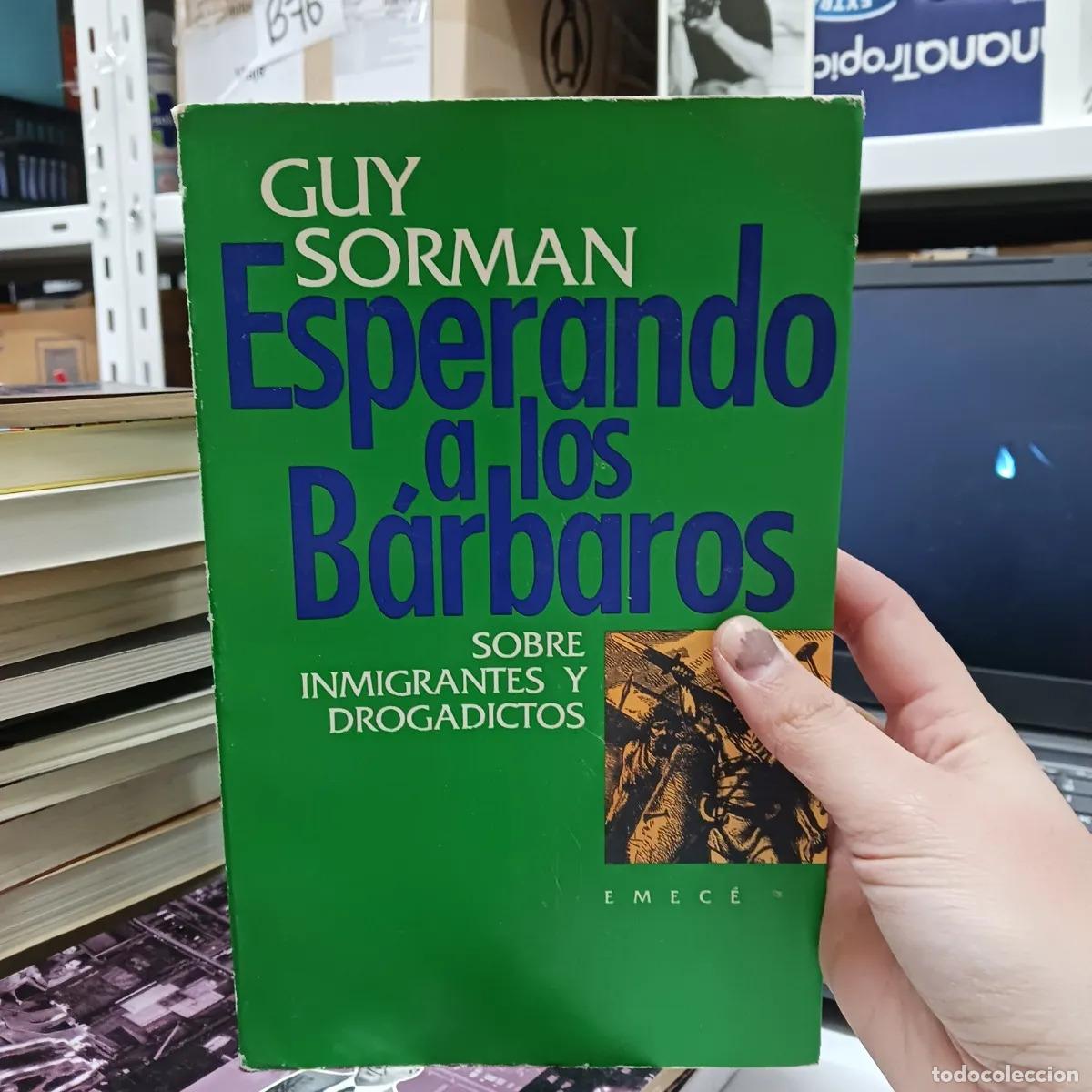 Libros: Esperando a los barbaros - Guy Sorman - Foto 1