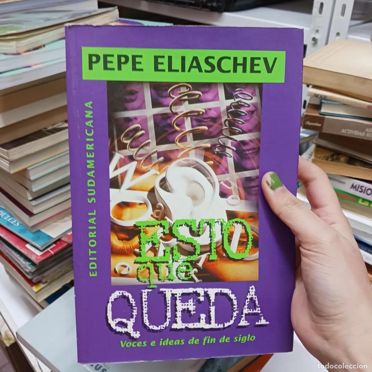 Libros: Esto que queda (det.) - Pepe Eliaschev - Foto 1