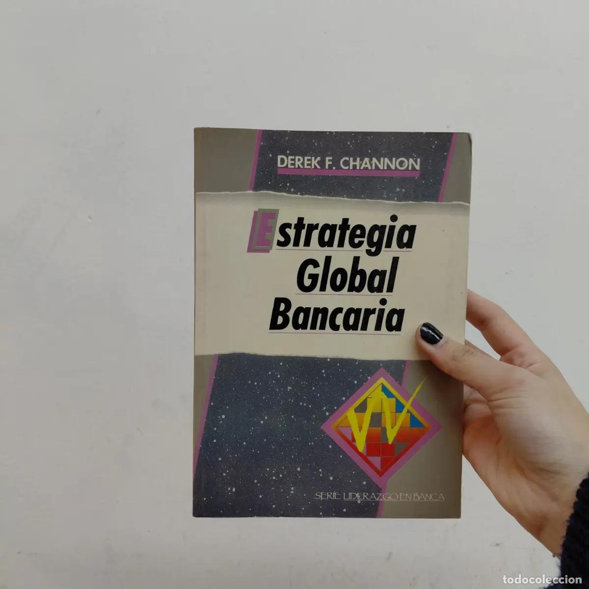 Livres: Estrategia global bancaria - Derek F. Channon