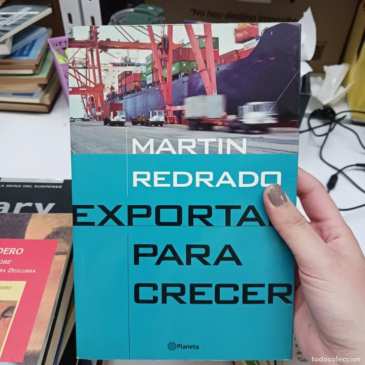 Libros: Exportar para crecer - Martin Redrado - Foto 1