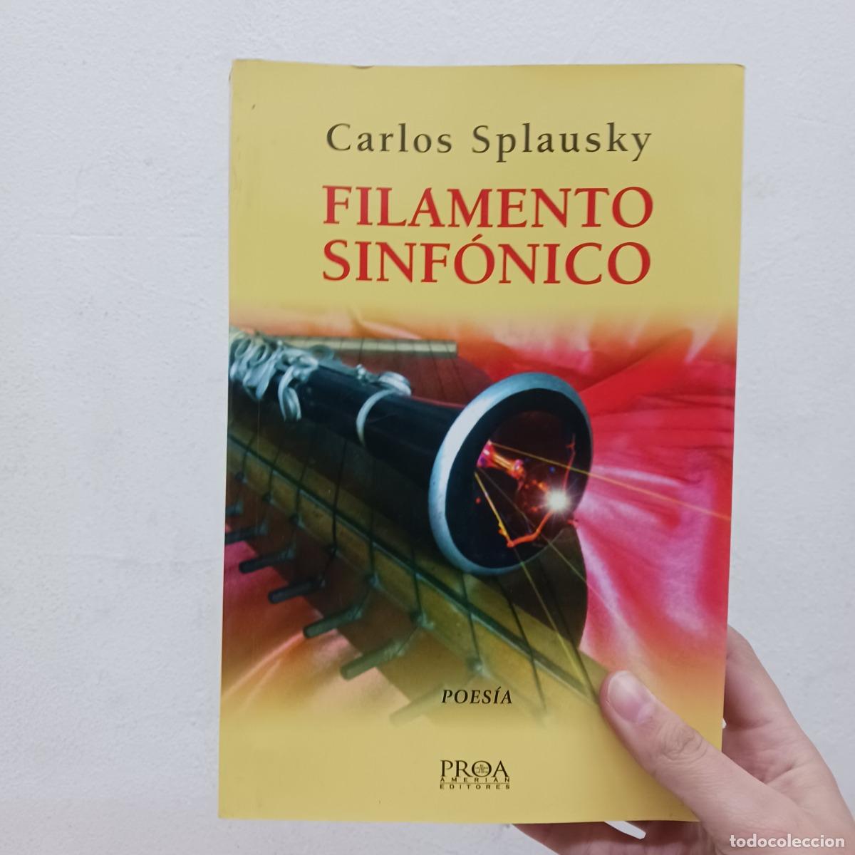 Libri di seconda mano: Filamento sinf&oacute;nico - Carlos Splausky