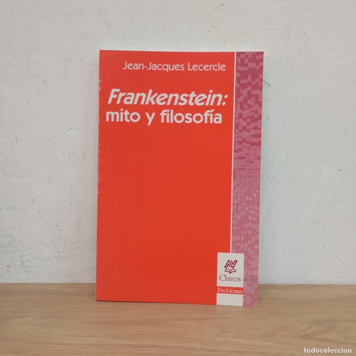 Libros: Frankenstein: mito y filosof&iacute;a - Jean-Jacques Lecercle