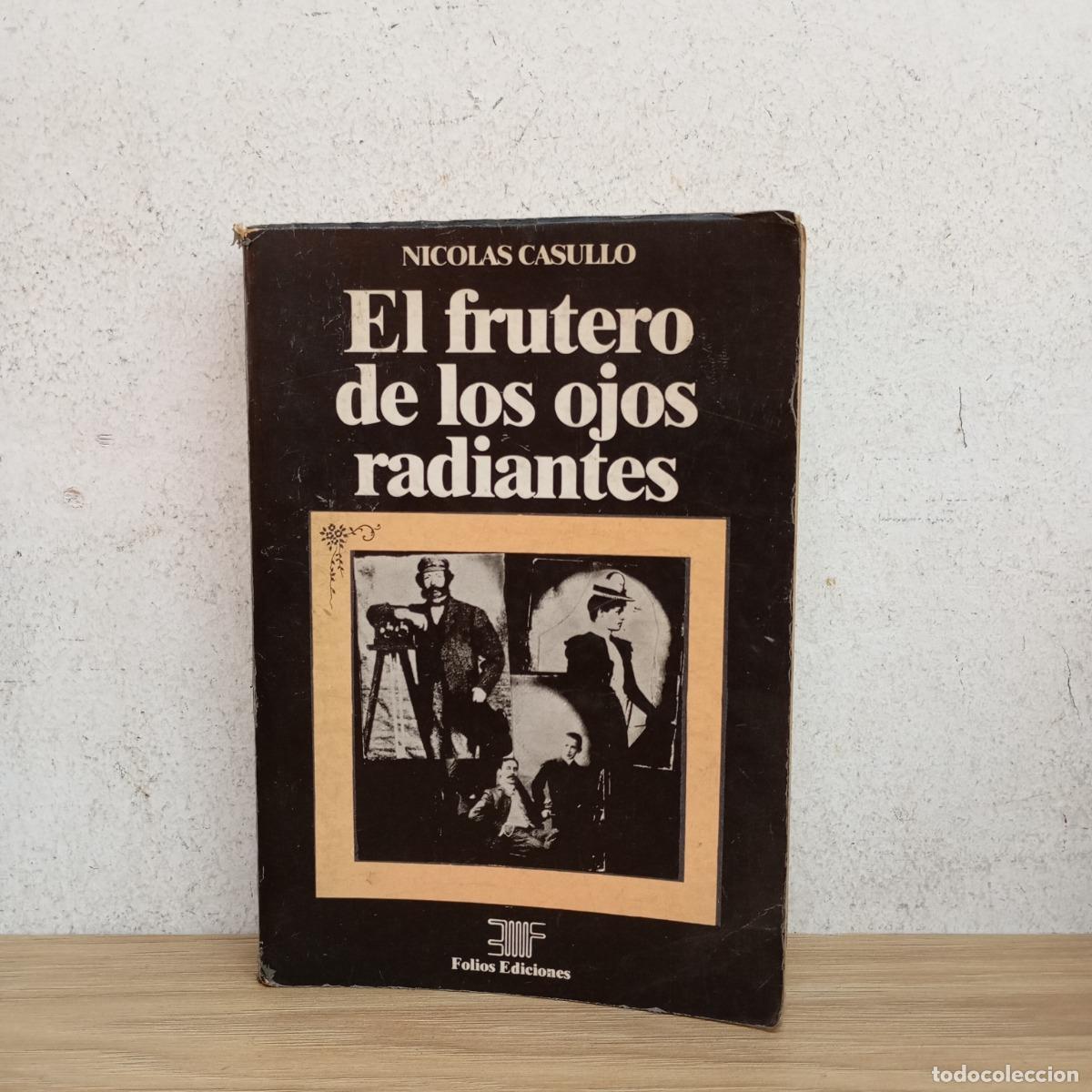 Libros: Frutero de los ojos radiantes - Nicol&aacute;s Casullo - Foto 1