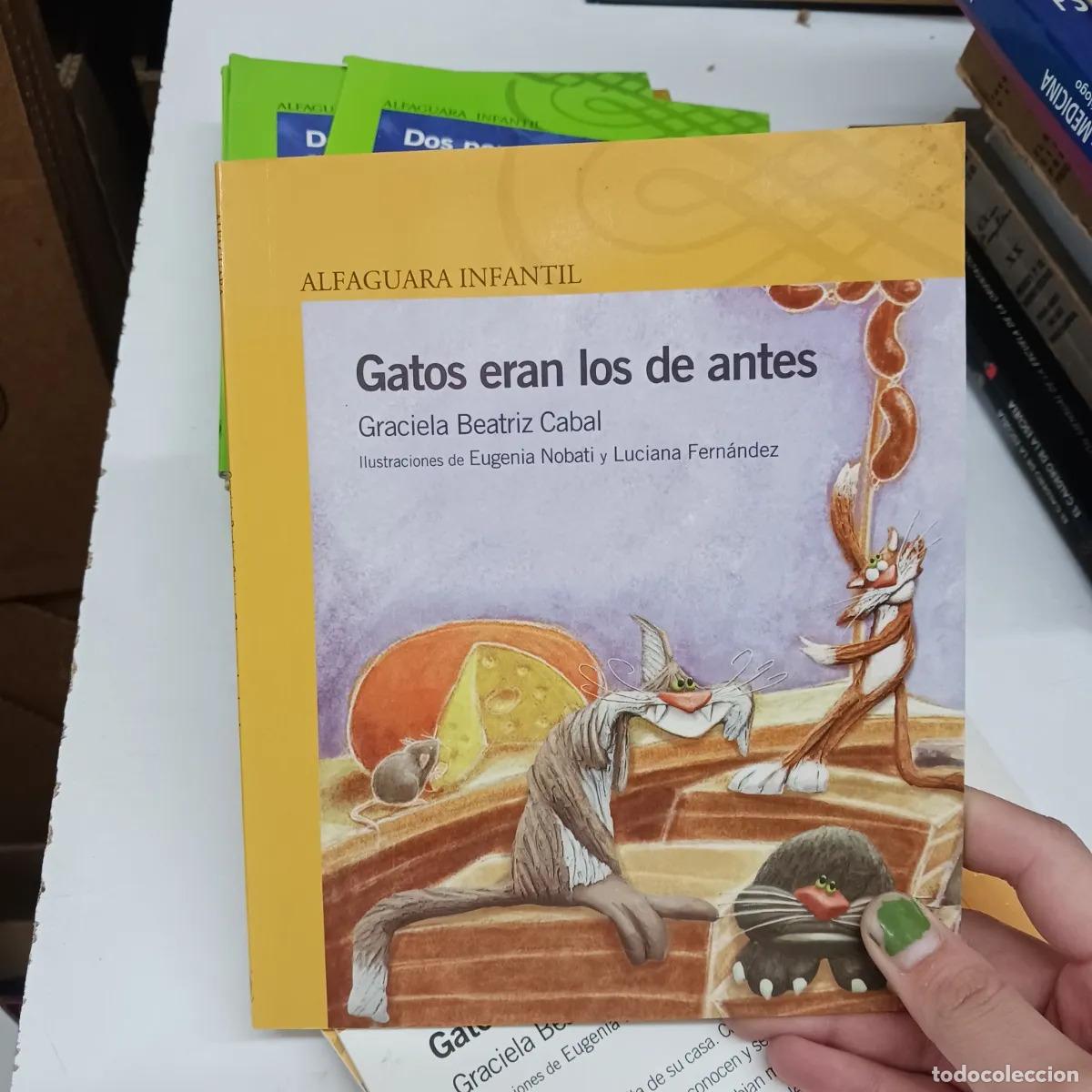 Libri di seconda mano: Gatos eran los de antes3 - Graciela Beatriz Cabal