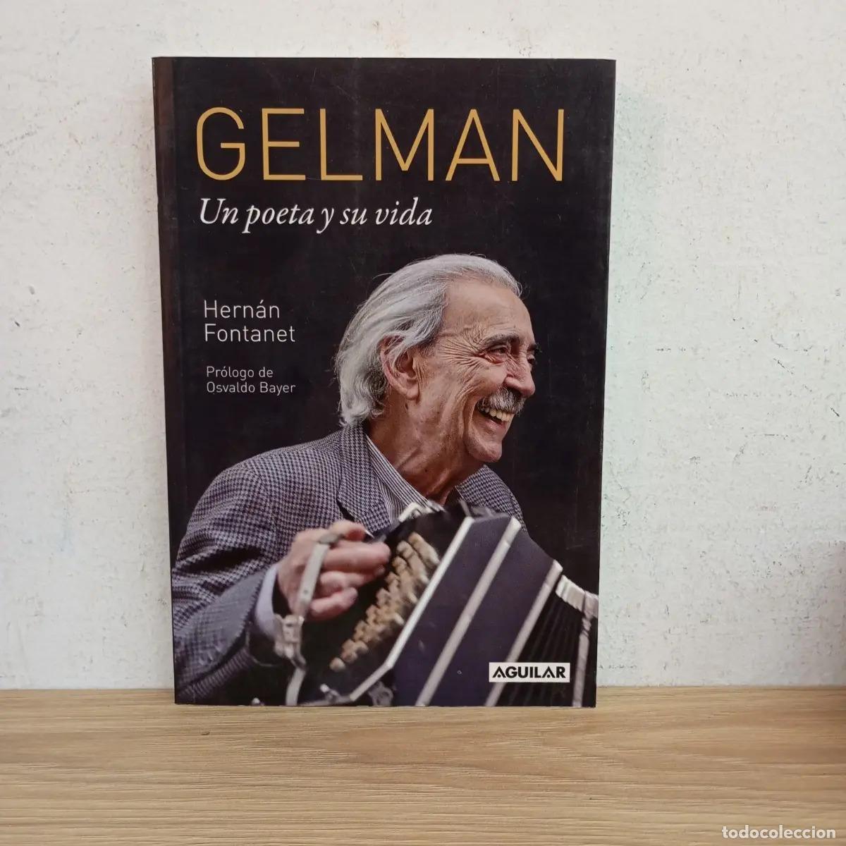 Libri di seconda mano: Gelman, un poeta y su vida - Hern&aacute;n Fontanet