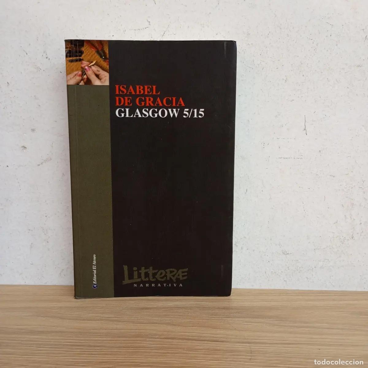 Libros: Glasgow 5/15 - Isabel De Gracia - Foto 1