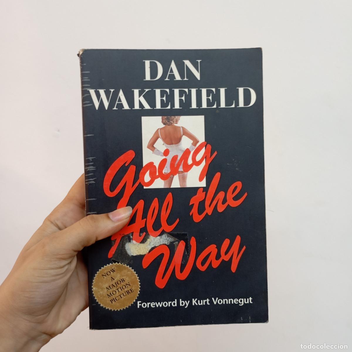 B&uuml;cher: Going all the way - Dan Wakefield