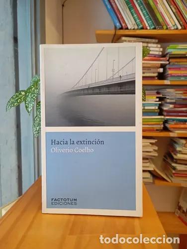 books: Hacia la extinci&oacute;n - Oliverio Coelho