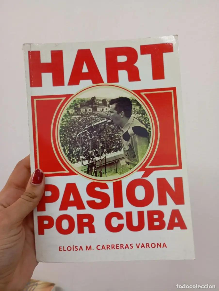 Libros: Hart: Pasi&oacute;n por Cuba - Elo&iacute;sa Carreras Varona