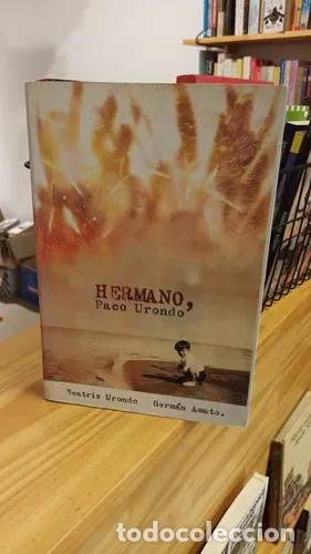 books: Hermano, Paco Urondo - Beatriz Urondo, Germ&aacute;n Amato