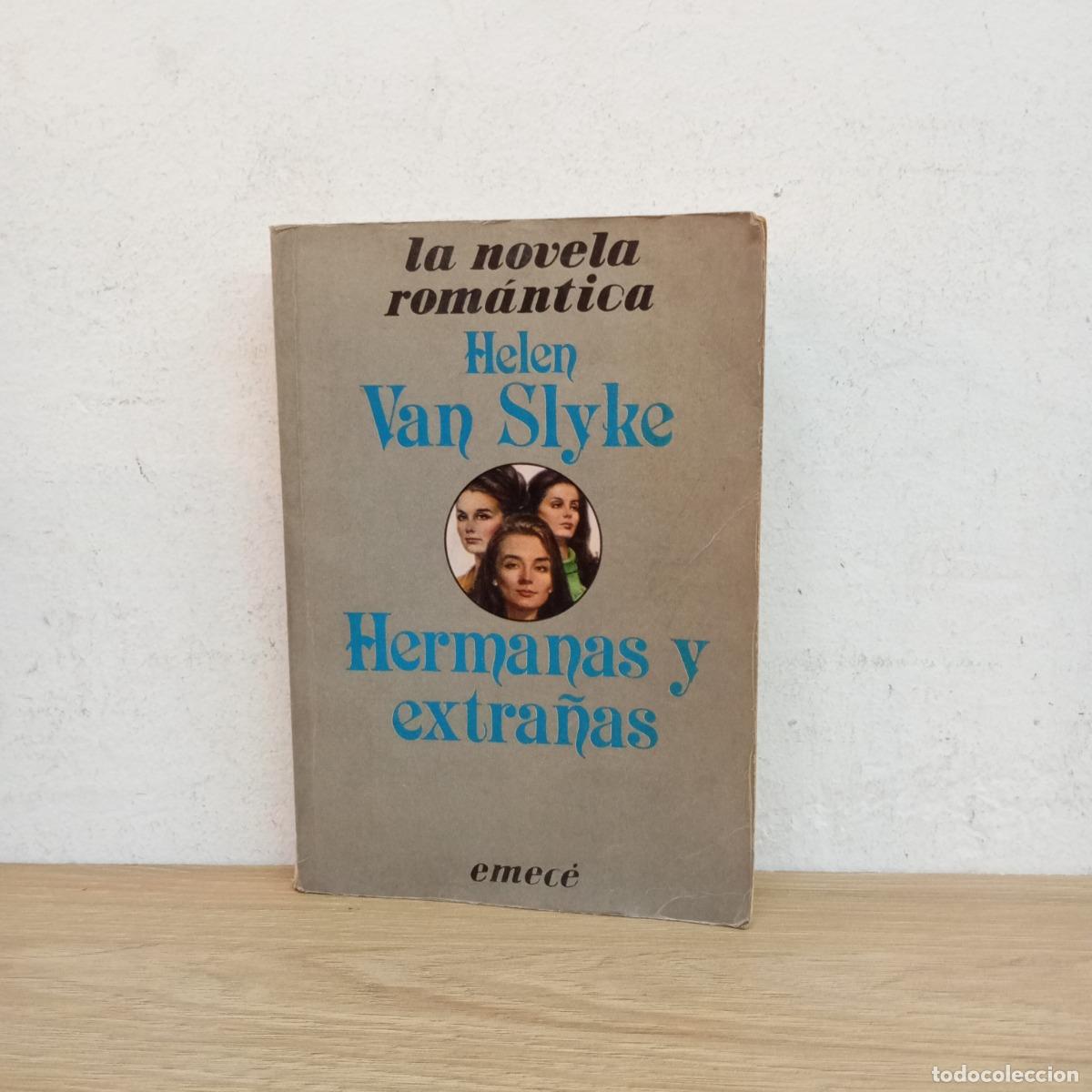 Libros: Hermanas y extra&ntilde;as - Helen Van Slyke - Foto 1
