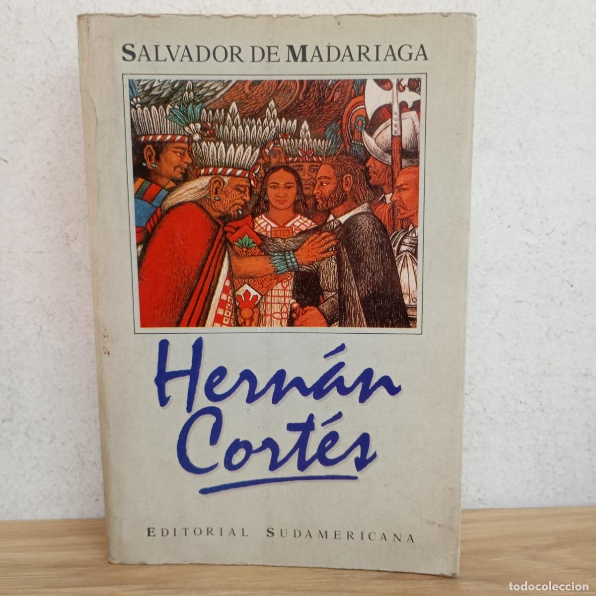Libri di seconda mano: Hern&aacute;n Cort&eacute;s - Salvador de Madariaga