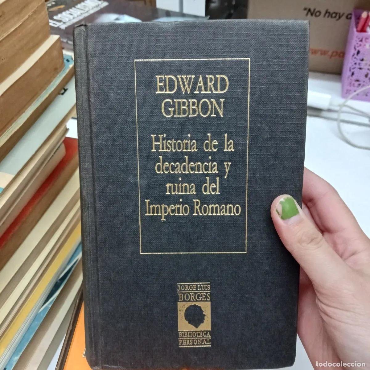 B&uuml;cher: Historia de la decadencia y ruina del imperio romano (det.) - Edward Gibbon