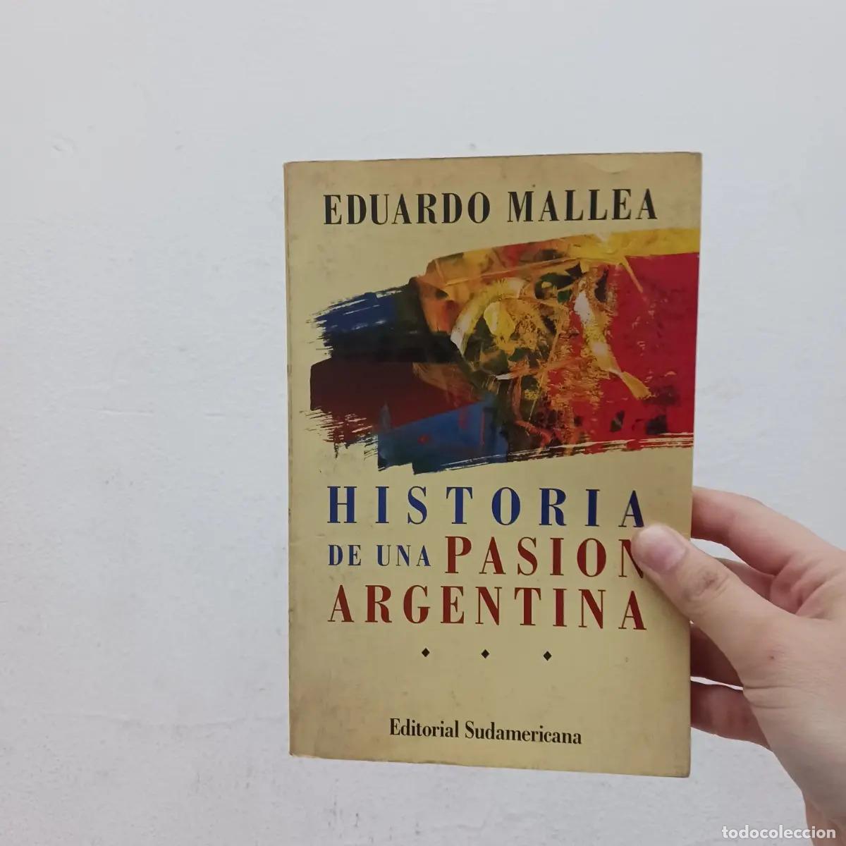 Libri di seconda mano: Historia de una pasion argentina - Eduardo Mallea
