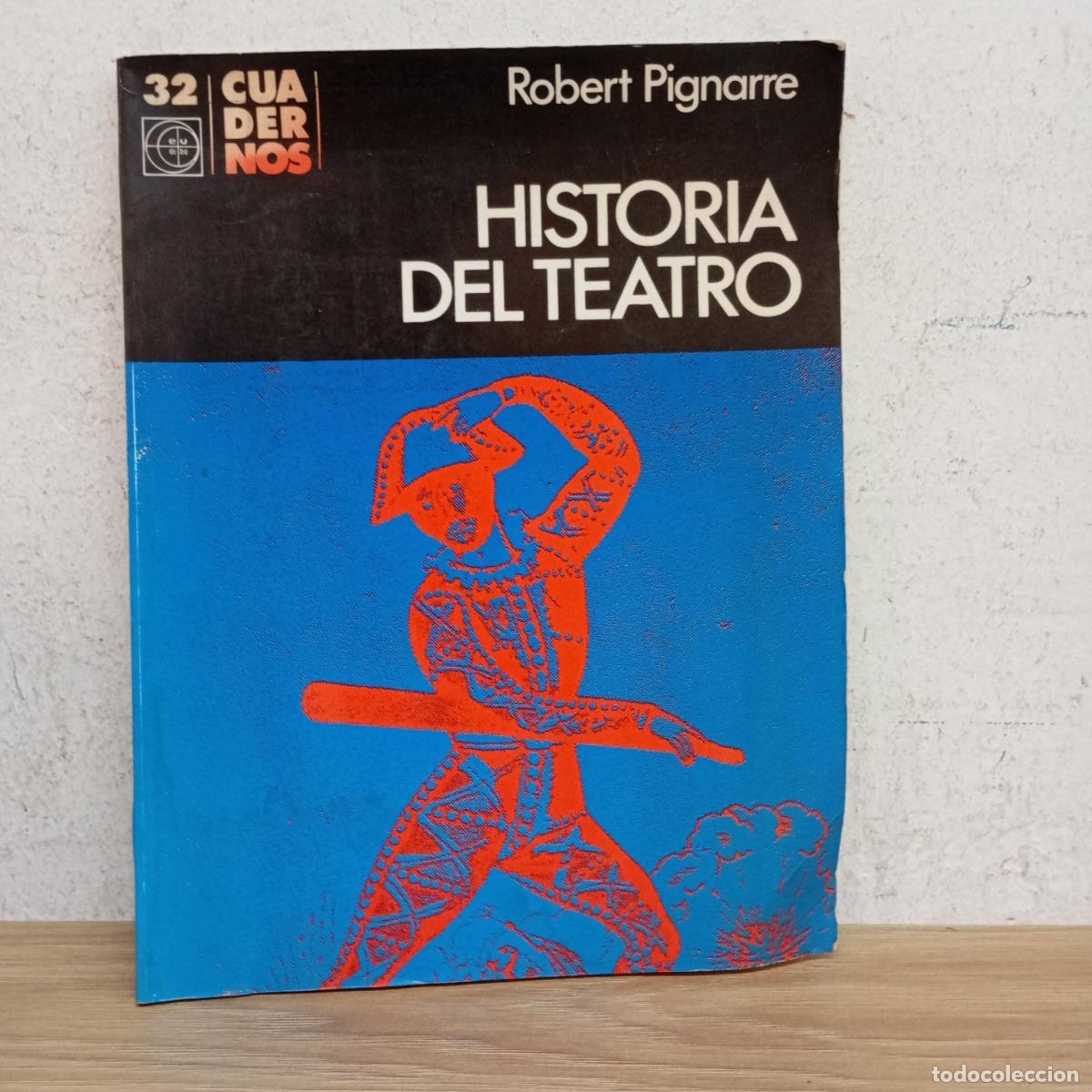 Libros: Historia del teatro - Robert Pignarre - Foto 1