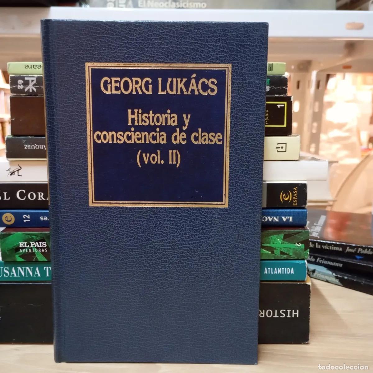 B&uuml;cher: Historia y consciencia de clase 2 - Georg Luk&aacute;cs
