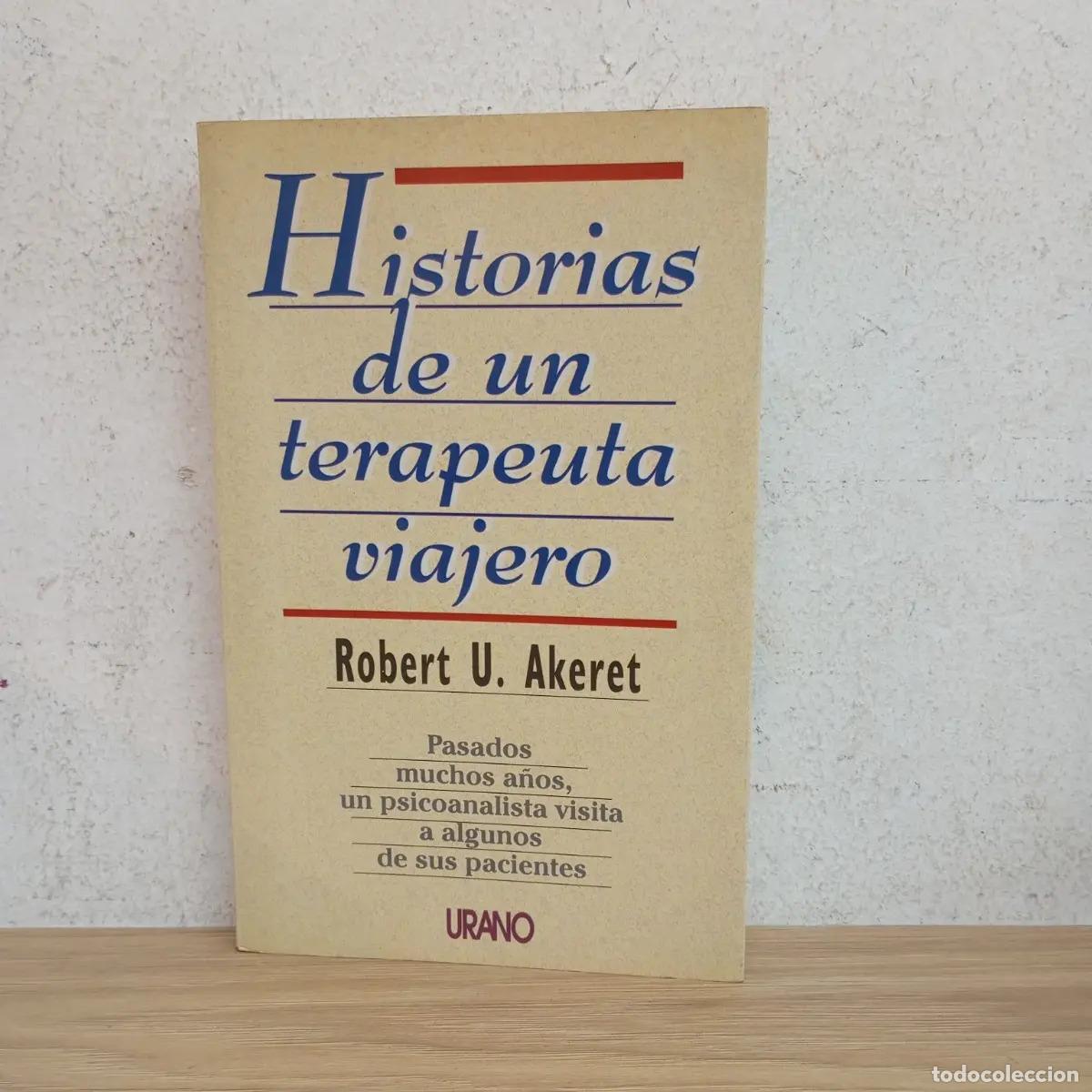 books: Historias de un terapeuta viajero - Robert U. Akeret