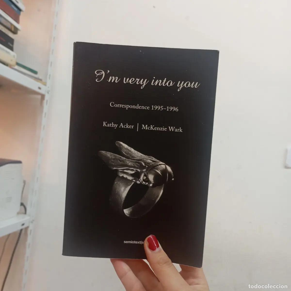 Livros em segunda m&atilde;o: I'm very into you (det.) - Kathy Acker, McKenzie Wark