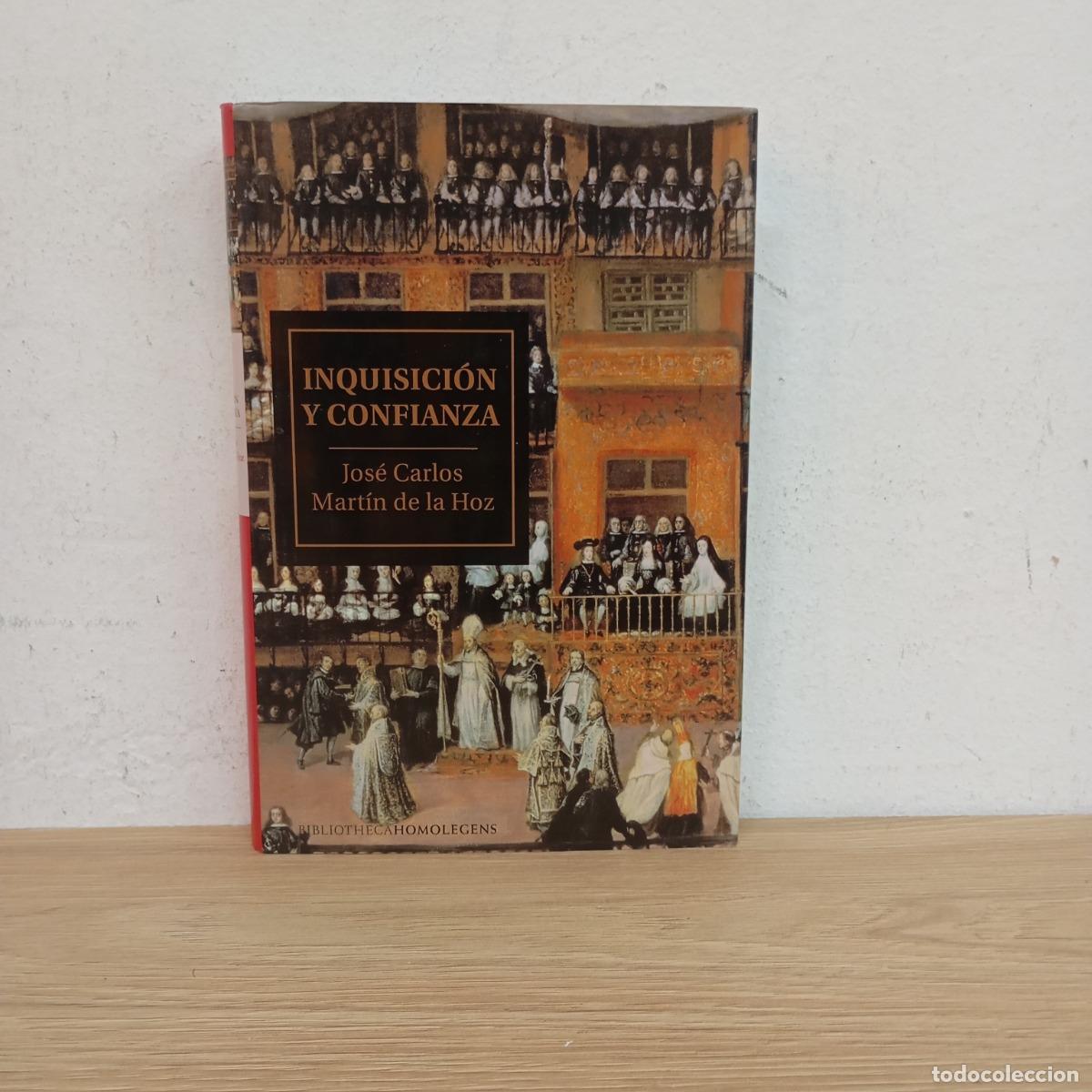 Libros: Inquisici&oacute;n y confianza - J. C. Mart&iacute;n de la Hoz