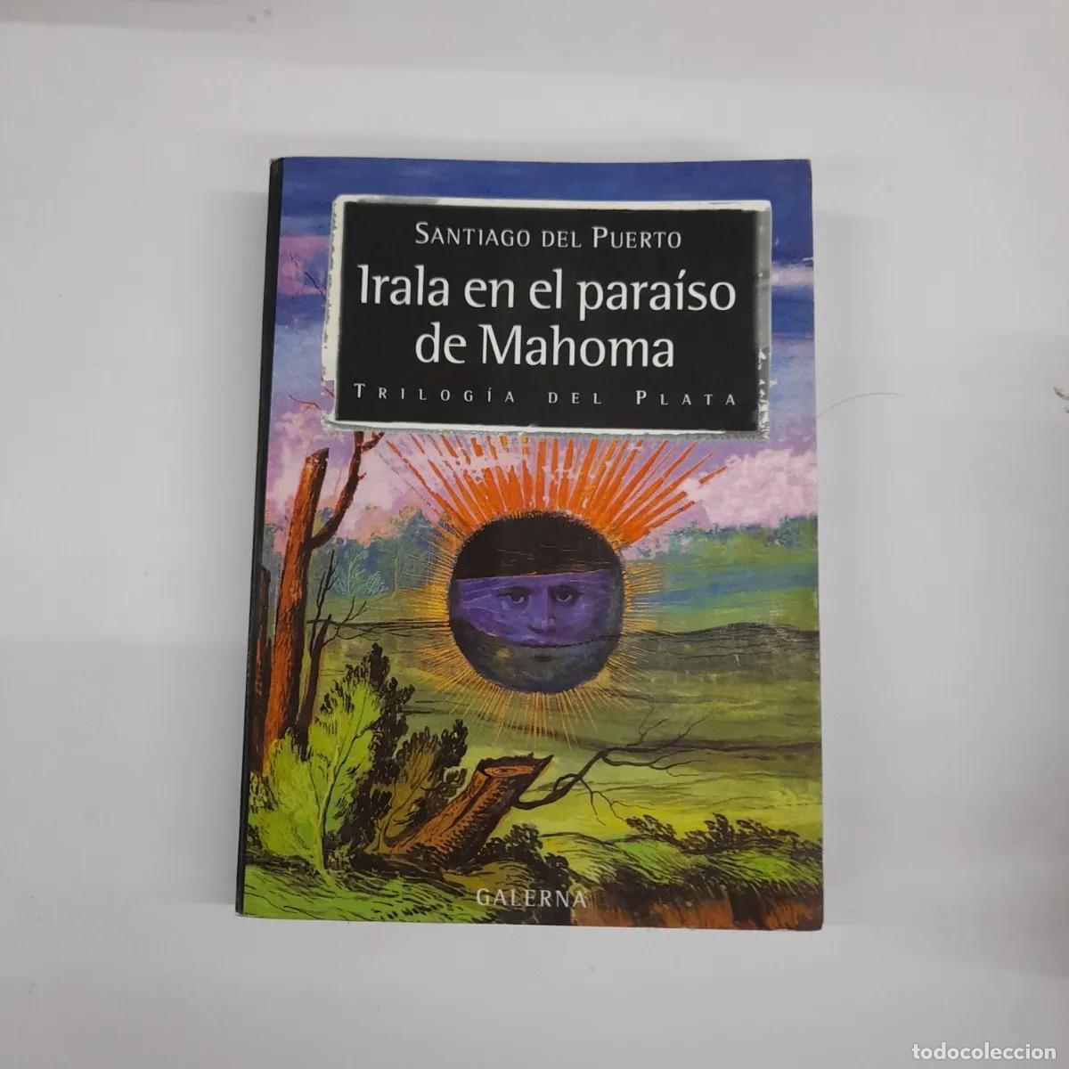 Livres: Irala en el para&iacute;so de Mahoma - Santiago del Puerto