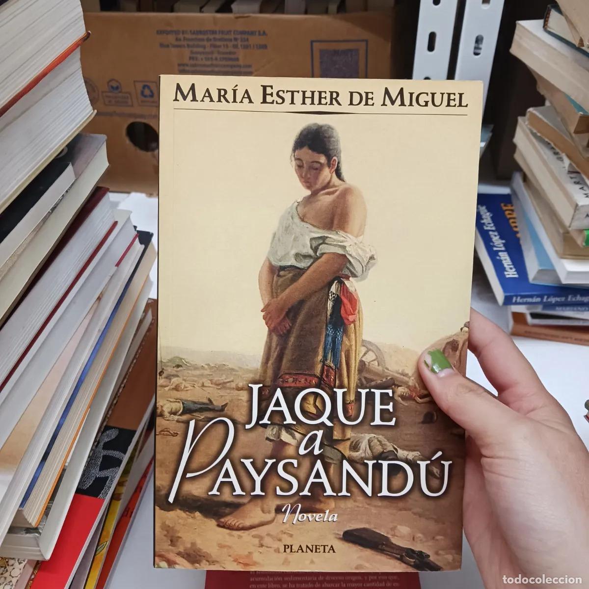 Livres: Jaque a Paysandu - Maria Esther de Miguel