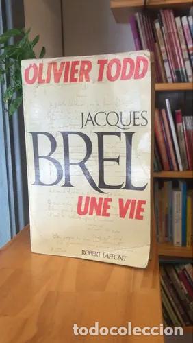Libros: Jacques Brel, Une Vie - Olivier Todd - Foto 1