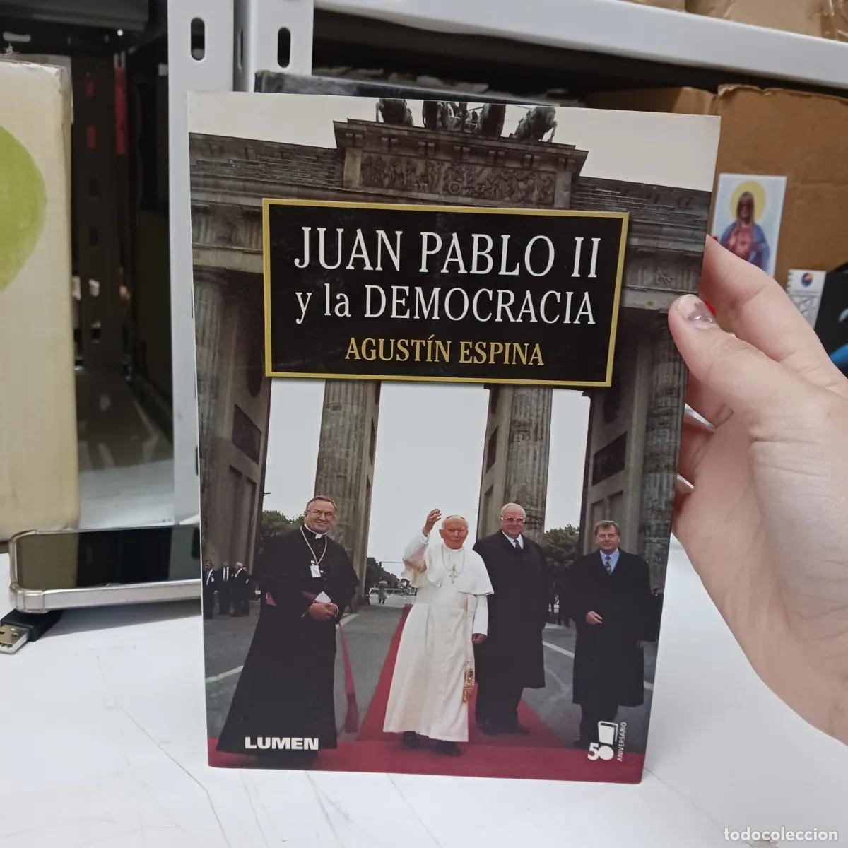 Libri di seconda mano: Juan Pablo II y la democracia - Agustin Espina