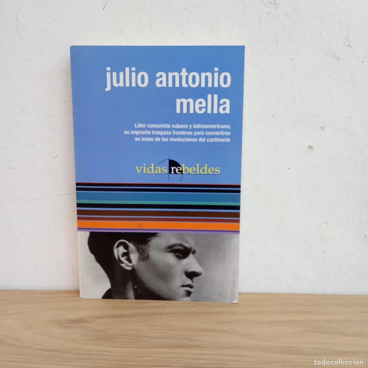 books: Julio Antonio Mella. Vidas rebeldes - Julio C&eacute;sar Guanche