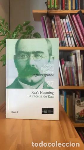 books: Kaa's Haunting/La Cacer&iacute;a de Kaa - Joseph Rudyard Kipling