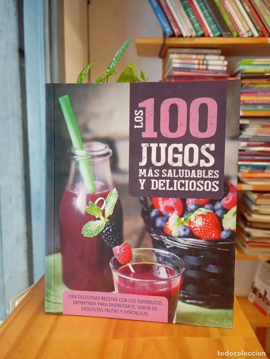 B&uuml;cher: LOS 100 JUGOS MAS SALUDABLES Y DELICIOSOS - Varios autores